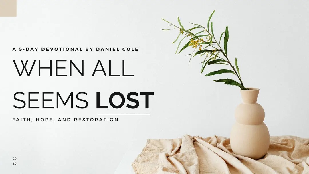 When All Seems Lost